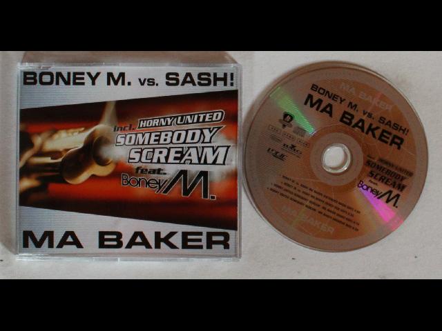 Boney M. Vs. Sash! Ma Baker / Somebody Scream EU CDSingle 1999